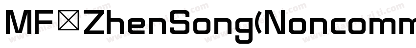 MF ZhenSong(Noncommercial) Regular字体转换